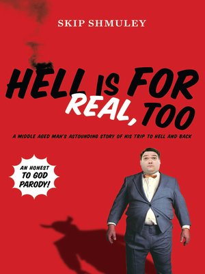 Hell Is for Real, Too - ebook